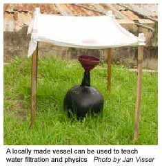 A locally made vessel which can be in a lesson about water filtration. Photo by Jan Visser