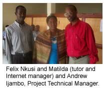 Andrew Ijambo (dot-ORG Project Technical Manager), Felix Nkusi and Matilda (tutor and internet manager for Gitarama).