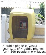 A public phone in Vaslui county, Romania, 1 of 4 public phones for 4,500 people in 9 villages.