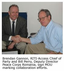 Brendan Gannon, RITI-Access Chief of Party, and Bill Perry, Deputy Director, Peace Corps Romania signed the MOU marking collaboration efforts.
